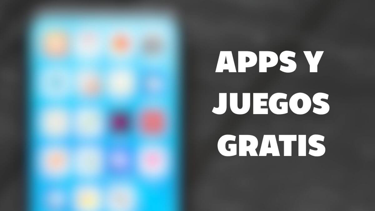 229 apps y juegos en oferta: descarga estas apps gratis en Android por tiempo limitado