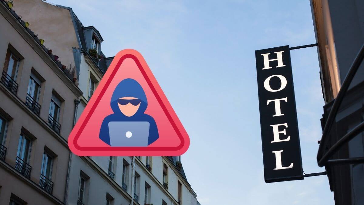 Cuidado si te contacta tu hotel: esta nueva ciberestafa quiere arruinar tus vacaciones