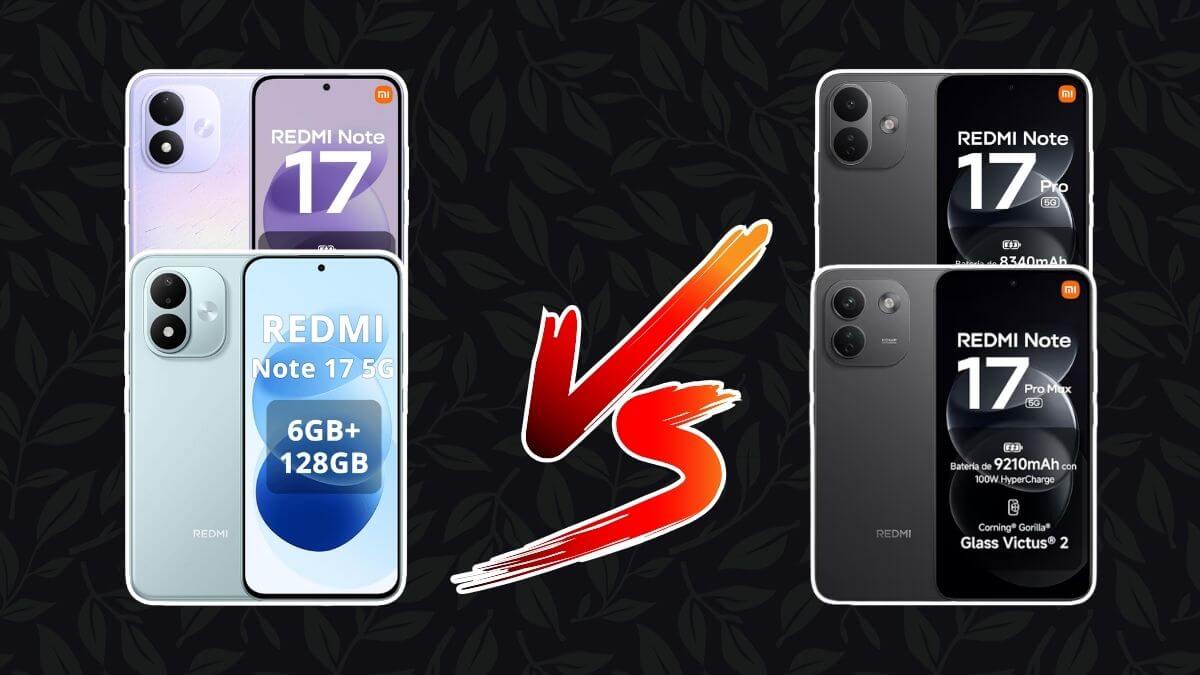 ¿Qué modelo de Redmi Note 17 me compro? Comparamos la nueva gama media de Xiaomi y te aconsejamos